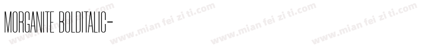 MORGANITE BOLDITALIC字体转换